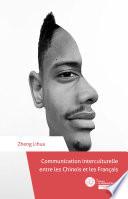 Communication interculturelle entre les Chinois et les Français