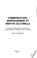 Communication, morphogénèse et identité culturelle