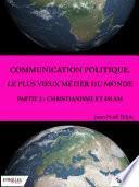 Communication politique, le plus vieux métier du monde - Partie 2