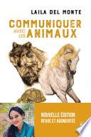 Communiquer avec les animaux - Nouvelle édition