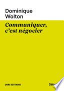 Communiquer, c'est négocier