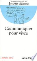 Communiquer pour vivre