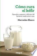 Livre Cómo cura el kéfir