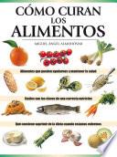 Livre Cómo curan los alimentos