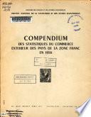 Compendium des statistiques du commerce extérieur de l'Union française outre-mer
