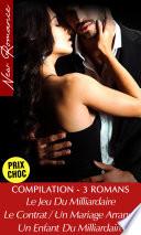 Compilation 3 Romans de Milliardaires - New Romance