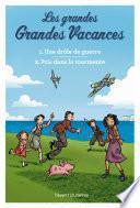 Compilation Les grandes grandes vacances : Une drôle de guerre, Pris dans la tourmente