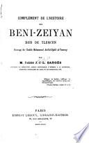 Complément de l'histoire des Beni-Zeiyan, rois de Tlemcen, ouvrage du cheikh Mohammed Abd'al-Djalil al-Tenessy