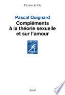 Compléments à la théorie sexuelle et sur l’amour