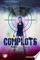 Complots - Tome 4