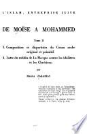 Composition et disparition du Coran arabe original et primitif. Lutte du rabbin de la Mecque contre les idolâtres et les Chrétiens