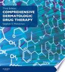 Comprehensive Dermatologic Drug Therapy E-Book