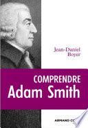 Comprendre Adam Smith