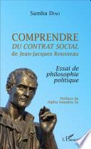 Comprendre Du contrat social de Jean-Jacques Rousseau