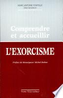 Comprendre et accueillir l'exorcisme