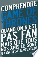 Comprendre Game of Thrones