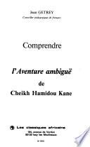 Comprendre l'Aventure ambiguë de cheikh Hamidou Kane
