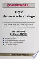 Comprendre l'or, dernière valeur refuge