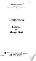 Comprendre l'œuvre de Mongo Beti