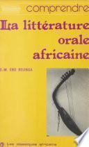 Comprendre la littérature orale africaine
