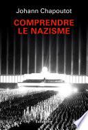 Comprendre le nazisme