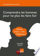 Comprendre les hommes pour ne plus les faire fuir