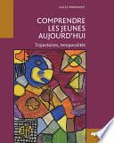 Comprendre les jeunes aujourd'hui