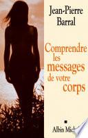 Comprendre les messages de votre corps