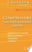 Comprendre les philosophes latins