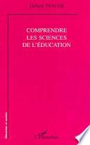 COMPRENDRE LES SCIENCES DE L'ÉDUCATION