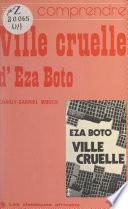 Comprendre Ville cruelle, d'Eza Boto