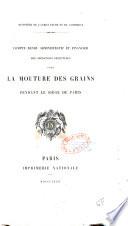 Compte-rendu administratif et financier des opérations effectuées pour la mouture des grains pendant le siège de Paris