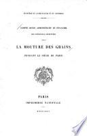 Compte rendu administratif et financier des opérations effectuées pour la mouture des grains pendant le siége de Paris