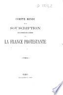 Compte rendu de la souscription en l'honneur des auteurs de La France protestante