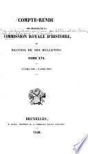 Compte rendu des séances de la Commission royale d'histoire; ou, Recueil de ses bulletins