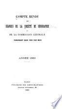 Compte rendu des séances de la Société de géographie et de la Commission centrale