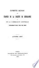 Compte rendu des séances de la Société de géographie et de la Commission centrale