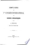 Compte-rendu du Congrès des sciences géographiques, cosmographiques et commerciales