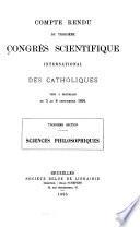 Compte rendu du troisième Congrès scientifique international des catholiques tenu à Bruxelles du 3 au 8 septembre 1894