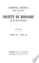 Comptes rendus des séances de la Société de biologie et de ses filiales