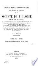 Comptes rendus des séances de la Société de biologie et de ses filiales