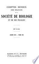 Comptes rendus des séances de la Société de biologie et des ses filiales