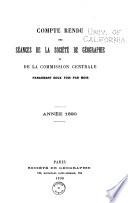 Comptes rendus des seances de la Societe de geographie et de la Commission centrale