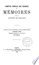 comptes rendus des seances et memoires lus a la societe de biologie