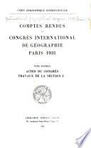 Comptes rendus du Congrès international de géographie, Paris, 1931