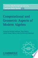 Computational and Geometric Aspects of Modern Algebra