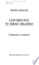 Con bien fou tu serais Orlando: Commentaires et traduction