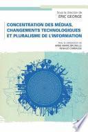 Concentration des médias, changements technologiques et pluralisme de l'information