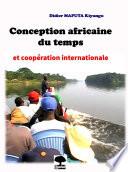 Conception africaine du temps et coopération internationale