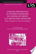Conciles provinciaux et synodes diocésains du concile de Trente à la Révolution française